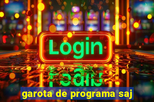 garota de programa saj